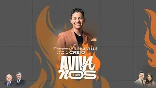 7&deg; CONGRESSO CREIO ALPHAVILLE AVIVA NOS 01/11/2025 (LOUVOR SAMUEL TAYRONE)