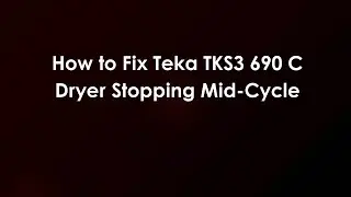 Как устранить остановку сушильной машины Teka TKS3 690 C в середине цикла