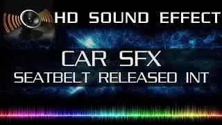 Car Seat Belt Release Sound Effect &ndash; Interior Buckle Click (HD SFX)