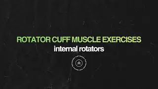 Rotator Cuff Exercise Series | Internal Rotation