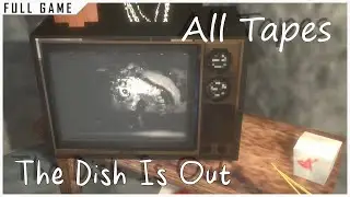 The Dish is Out | PC | Full Game [All Tapes, 4K 60ᶠᵖˢ]