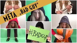 Bad guy &ndash; Billie Eilish (Cover by Meta) - one woman -  one air pump,  instruments & vocals