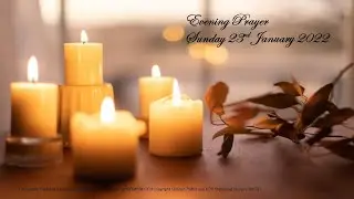 Sunday Evening Prayer 23 January 2022  SC004594