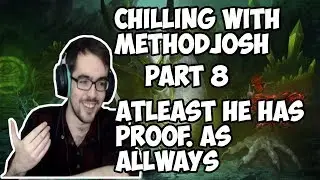 Chilling with Methodjosh - Part 8 - SAD STORY TURNS INTO SOMETHING ELSE.