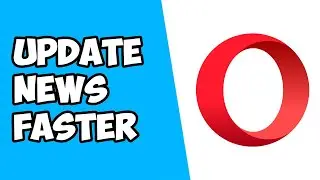 How To Update News Faster on Opera