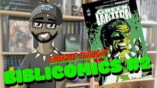 Emerald Twilight : L'extinction des Green Lantern ! #BIBLICOMICS2