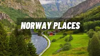 Top 7 Best Places to Visit in Norway - Travel Video