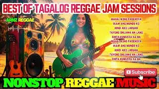 BEST OF TAGALOG REGGAE JAM SESSIONS 🔥🎶🌴
