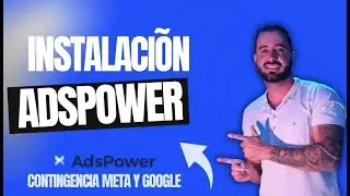 C&oacute;mo usar Adspower - Contingencia de Perfiles - C&oacute;mo Configurar Adspower 2025