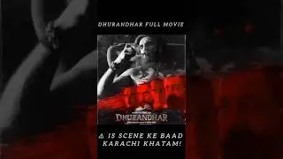 Dhurandhar full Movie Scene  Iske Baad Karachi Khatam  Powerful Dialogue & Action