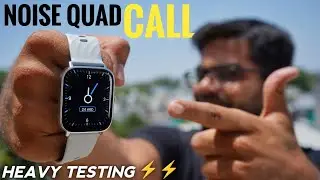 Noise Quad Call Bluetooth Calling Smartwatch with AI Voice Assistance ⚡⚡ Complete Testing ⚡⚡