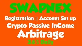 SwapNex Registration || Account Setup