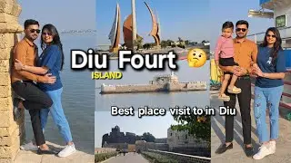 Diu Fourt | Diu Tour | Diu Ka Killa | Best place to visit in Diu | Diu Light House