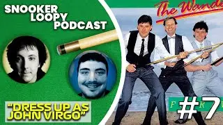 Snooker Loopy Podcast Ep7: Dress Up As John Virgo