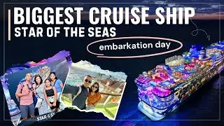 We Tried the World&rsquo;s Largest Cruise Ship | Star of the Seas Embarkation Day Vlog