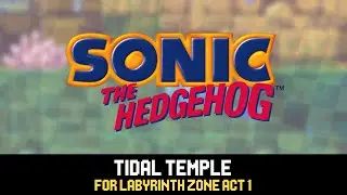 Tidal Temple...for Labyrinth Zone Act 1 | Sonic 1 Remastered OST