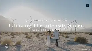 Utilizing The Intensity Slider For Presets in Lightroom with REFINED Co.