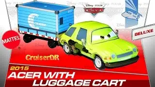 Disney Cars Acer with Luggage Cart 2015 DELUXE DIECAST 1:55 scale Mattel