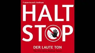 Frauentausch Andreas &ndash; HALT STOP (Der Laute Ton) (The Holy Santa Barbara Remix)