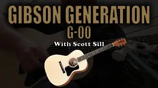 Gibson Generation Collection G-00 Review by Scott Sill