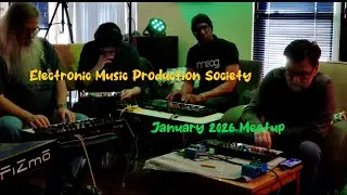 Electronic Music Production Society January 2026 Meetup