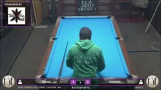SEAN vs GHOST - EASY STREET BILLIARDS - TABLE 1 | EvoSports