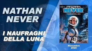 Nathan Never - I naufraghi della Luna