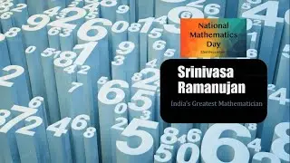 Srinivasa Ramanujan- India's Greatest Mathematician | National Mathematics Day | 22nd December