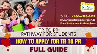 TR to PR Pathway for Students | How to apply for TR to PR | Full guide | New Steps Immigration