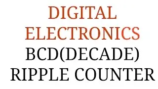 DE | Lec-51 | BCD (Decade) Ripple Counter