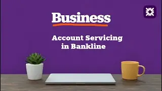 Setting Up Account Servicing on Bankline