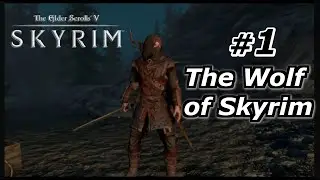 The Wolf of Skyrim Part 1 - The Life of a Ranger - Let's Roleplay!