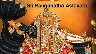 Sri Ranganatha Ashtakam | Nityashree | Devotional song | Sanskrit | Video Song