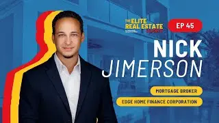 Interview with Nick Jimerson, Mortgage Broker with Edge Home Finance Corporation