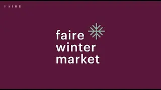 Faire Winter Market 2022 | Faire (US)