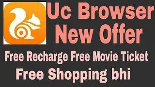 Uc browser Latest offer louched !! Free Recharge Free Movie Ticket & Free Shopping