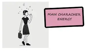 Main Character Energy & Other Gen Z Personality Slang