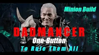 Diablo 4 Dadmancer Minion Build - One Button To Rule Them All - Pt.2