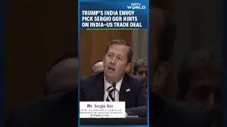 Trump&rsquo;s India Envoy Pick Sergio Gor Hints On India-US Trade Deal