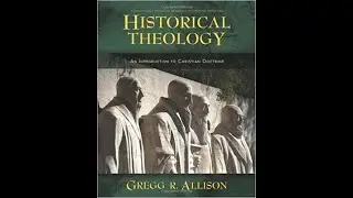 Historical Theology: Dr. Gregg Allison (#11): The Canon of Holy Scripture (ch.2)