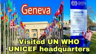 Geneva City Tour | Geneva Travel Vlog | Places to visit in Geneva | Geneva Travel Guide | WHO, UN