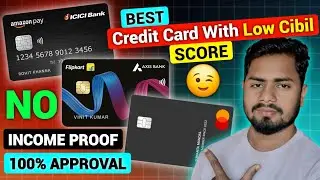 Low CIBIL Score पर Credit Card कैसे पाएं❓Best Credit Card With Low Cibil Score 