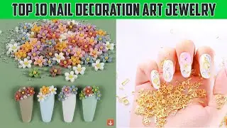 Top 10 Best Nail Art Jewelry for Nail Decoration | Nail Art | Ladies Corner