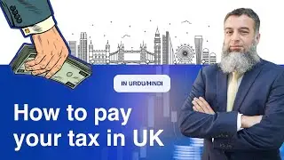 How to Pay Tax or National Insurance as Self-Employed in Urdu/Hindi