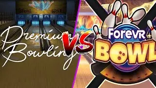 ForeVR Bowling против Premium Bowling! Что выбрать? + розыгрыш [Завершено]