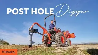 Build a Fence with Land Pride Post Hole Digger | Spence&rsquo;s Tips for Success | Kubota This is the Life