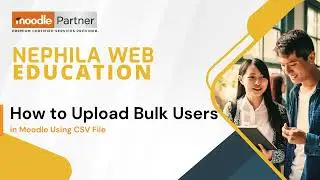 [Tutorial] How to Upload Bulk Users in Moodle Using CSV File