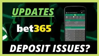 Bet365 Deposit Issues - Deposit Problems On Bet365 - Bet365 Problems 2022 - Bet365 Updates