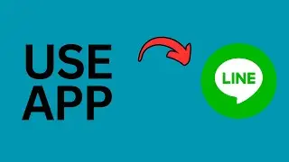How to Use Line App?