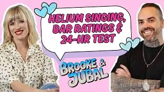 Brooke & Jubal &mdash; Second Date Update: Helium Serenade, Bar-Ratings Fiasco & 24-Hour Test